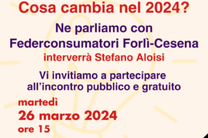 LUCE E GAS: fine del mercato tutelato. Cosa cambia nel 2024? 26 MARZO, incontro a San Mauro Pascoli