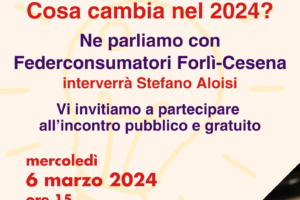LUCE E GAS: fine del mercato tutelato. Cosa cambia nel 2024? 6 marzo incontro a SAN PIERO IN BAGNO